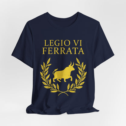 Legio VI Ferrata - The Ironclads - Roman Legion T-Shirt