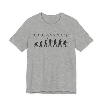 Devolving Nicely T-Shirt