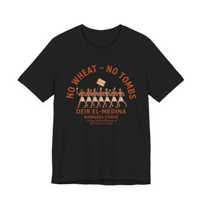 No Wheat No Tombs T-Shirt