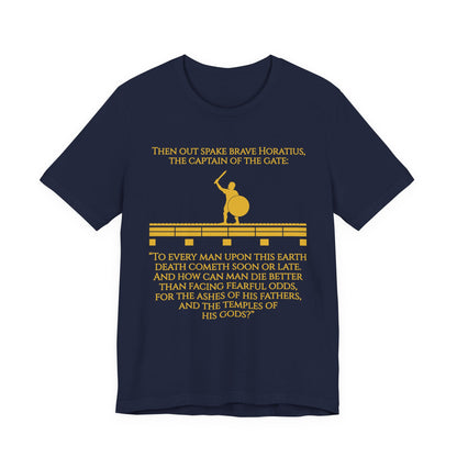 Horatius at the Bridge Quote T-Shirt