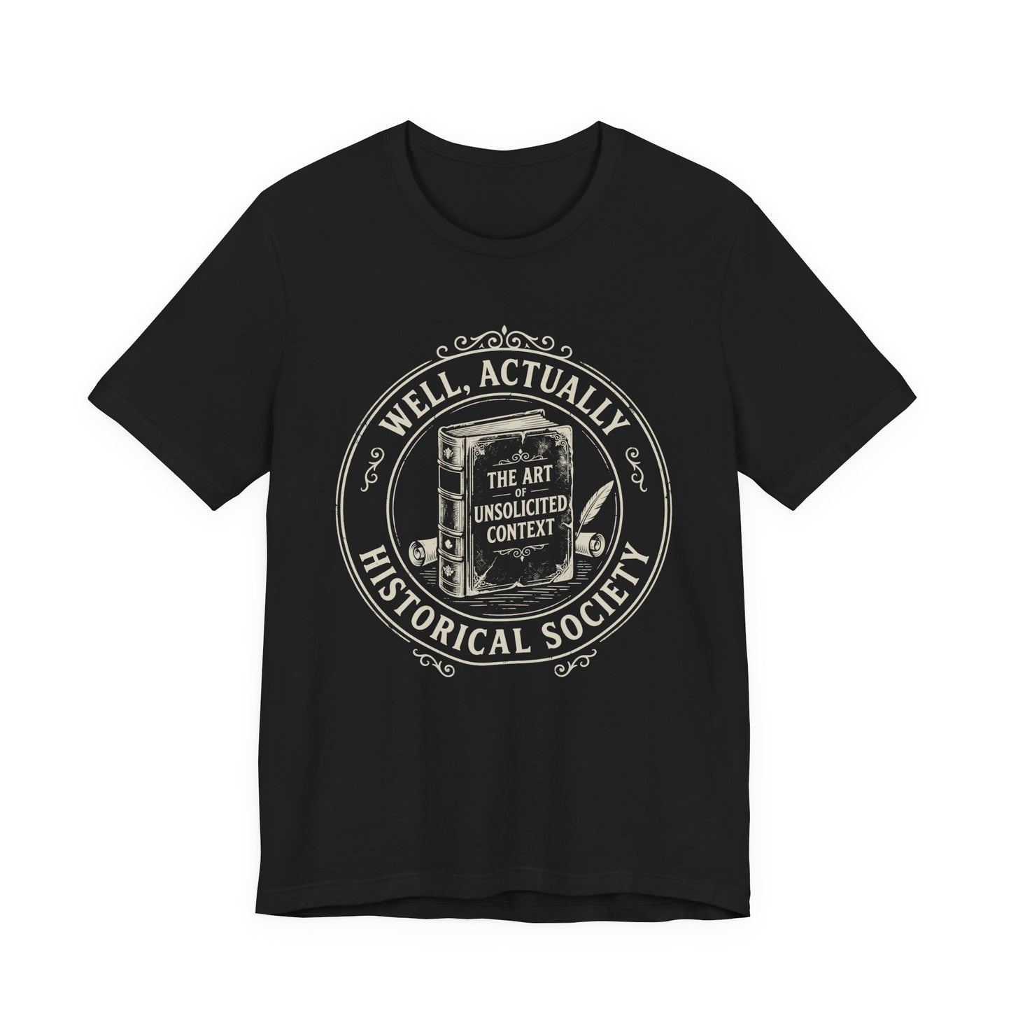 Well, Actually... Historical Society T-Shirt