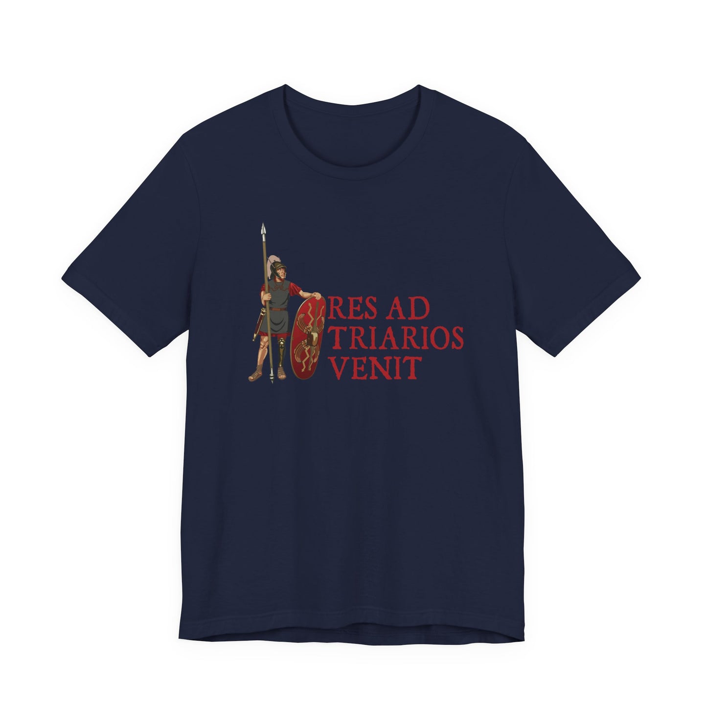 It's Come to the Triarii Latin T-Shirt