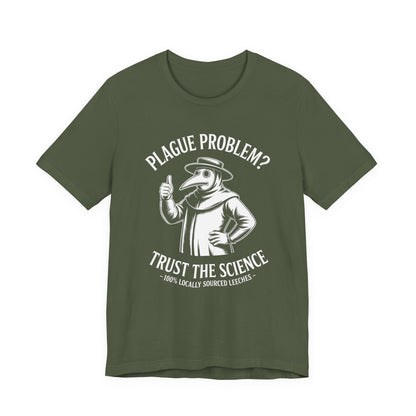 Funny Plague Doctor - Trust the Science Black Death T-Shirt