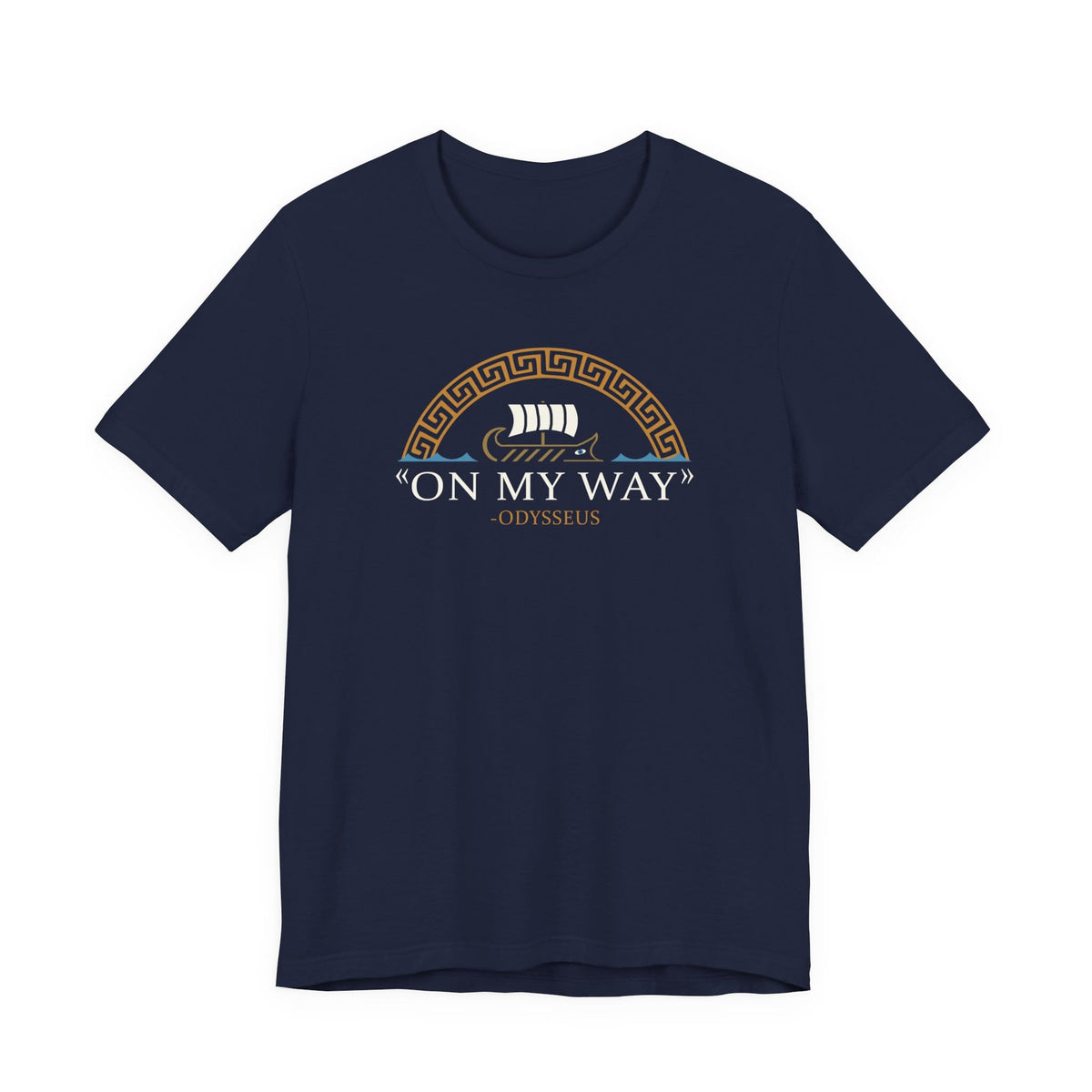 Odysseus On My Way T-Shirt