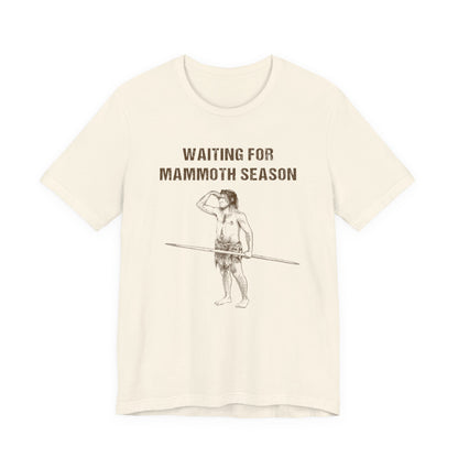 Waiting For Mammoth Season T-Shirt