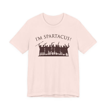 I'm Spartacus! T-Shirt