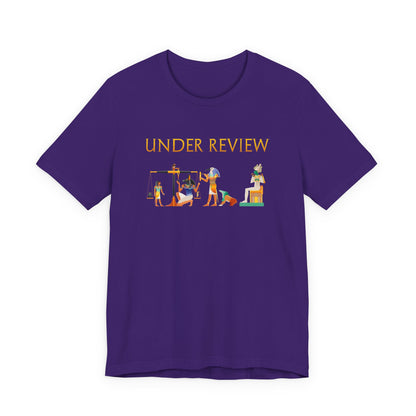 Under Review - Funny Ancient Egypt T-Shirt