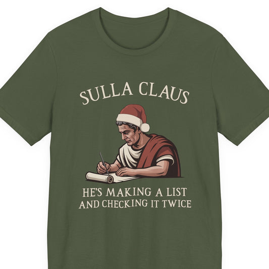 Sulla Claus - Sulla's Proscriptions List - Funny Roman Santa T-Shirt