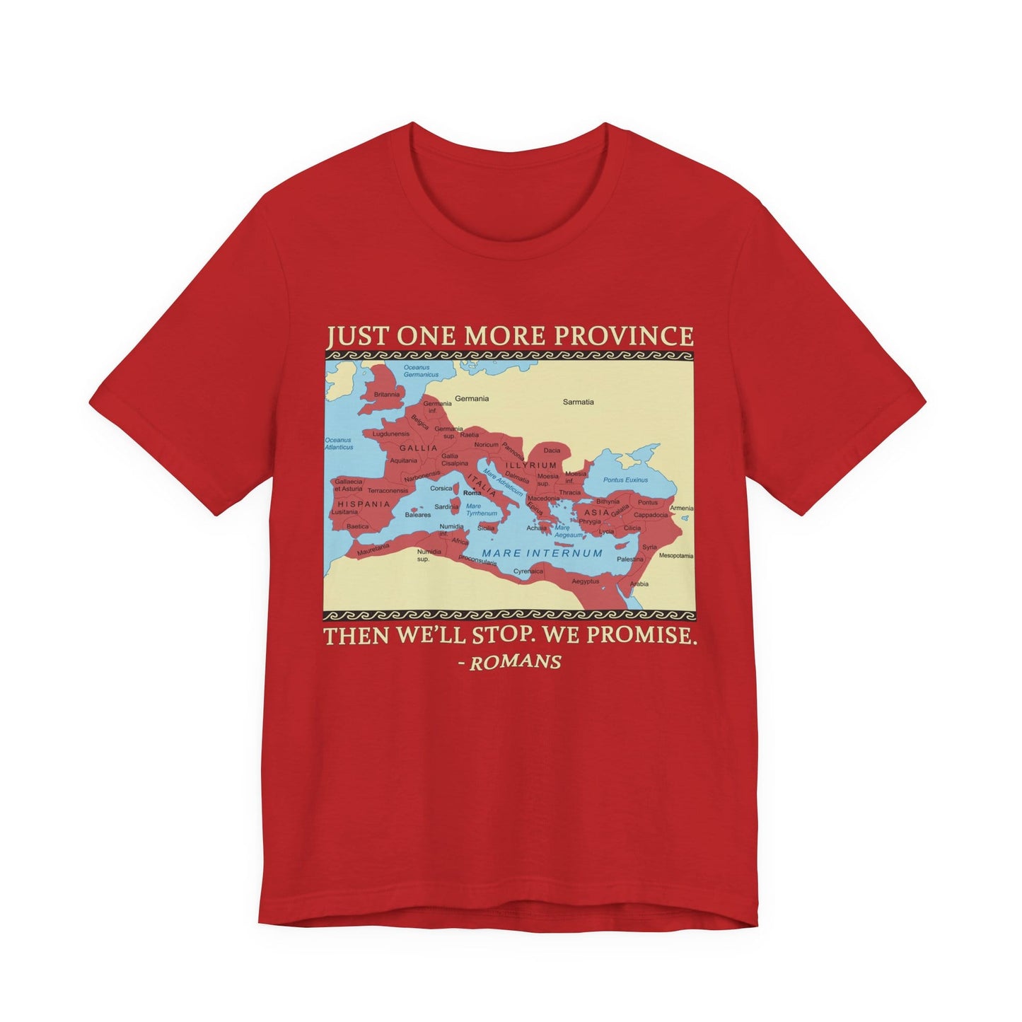 Just One More Province T-Shirt
