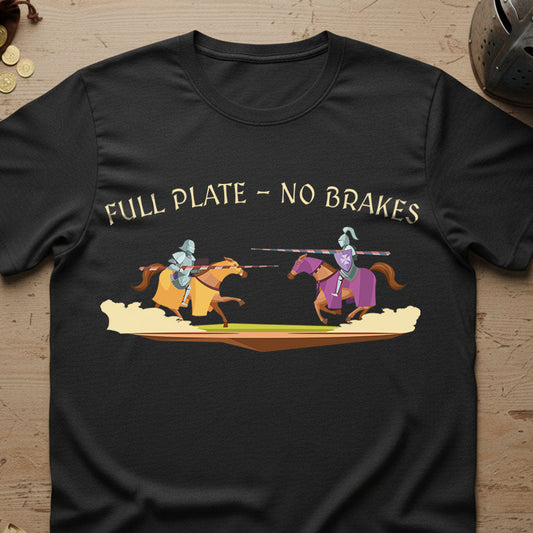 Black t-shirt with 'Full Plate - No Brakes' graphic on a wooden surface