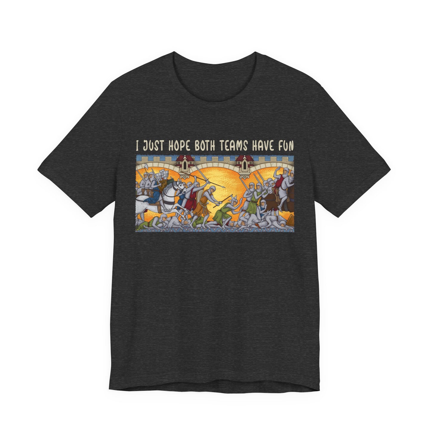 I Just Hope Both Teams Have Fun T-Shirt