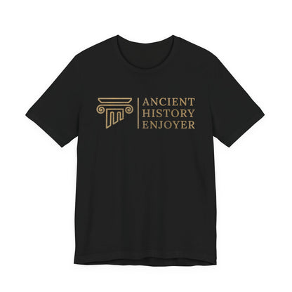 Ancient History Enjoyer T-Shirt