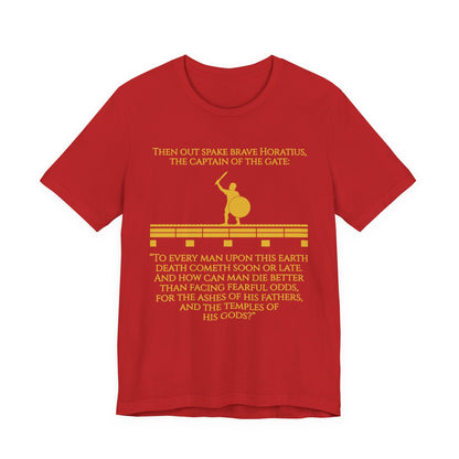 Horatius at the Bridge Quote T-Shirt