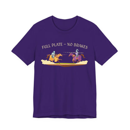 Full Plate No Brakes Jousting T-Shirt