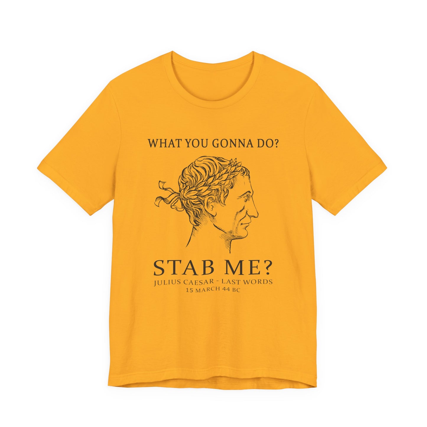 Caesar Last Words T-Shirt