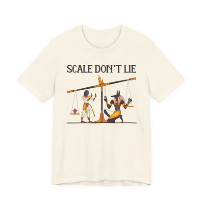 Scale Don't Lie T-Shirt