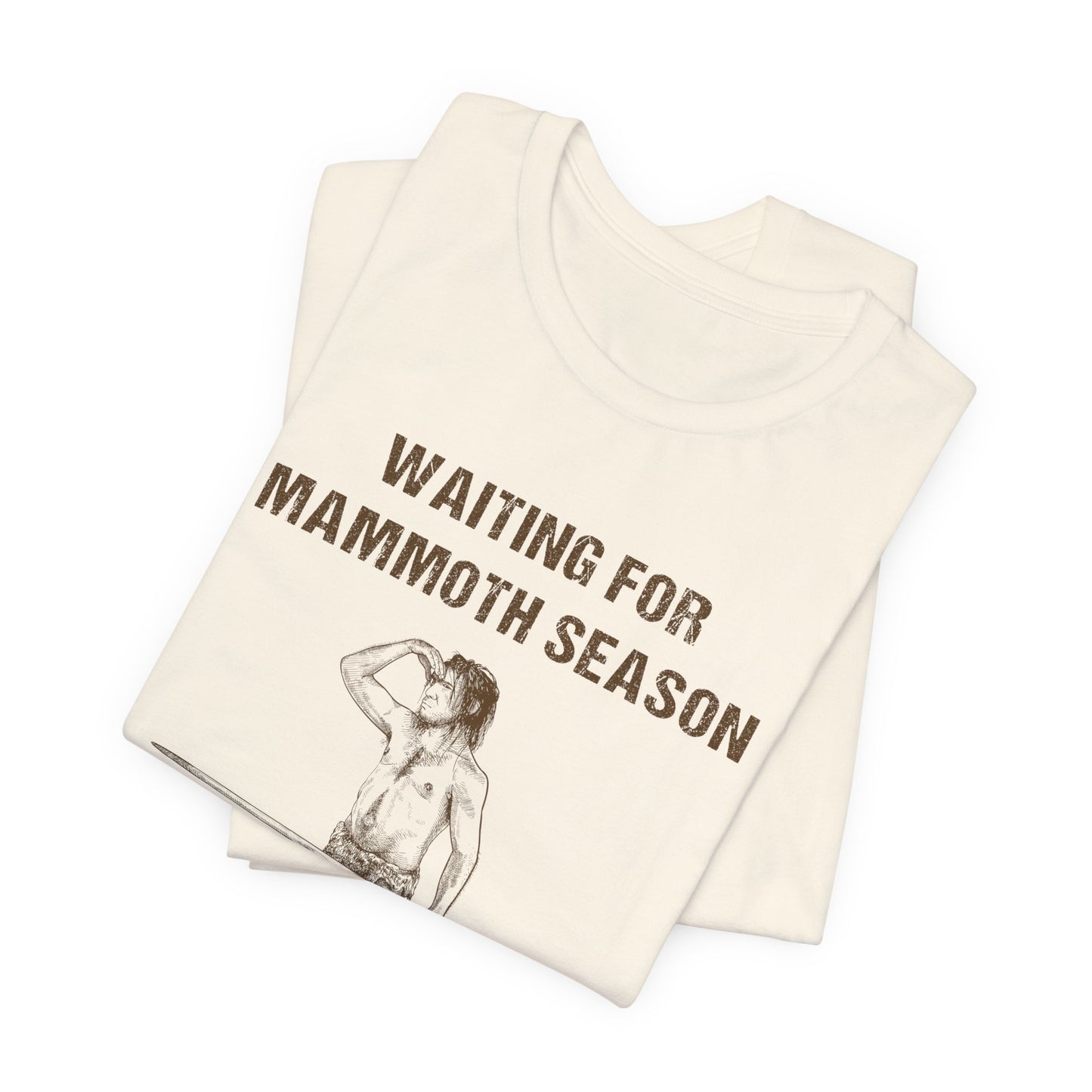 Waiting For Mammoth Season T-Shirt