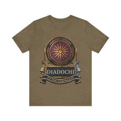 Diadochi Wars of the Hellenistic Successor Kingdoms - To the Strongest T-shirt
