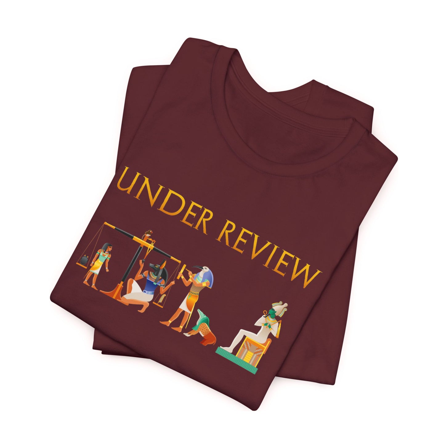 Under Review - Funny Ancient Egypt T-Shirt