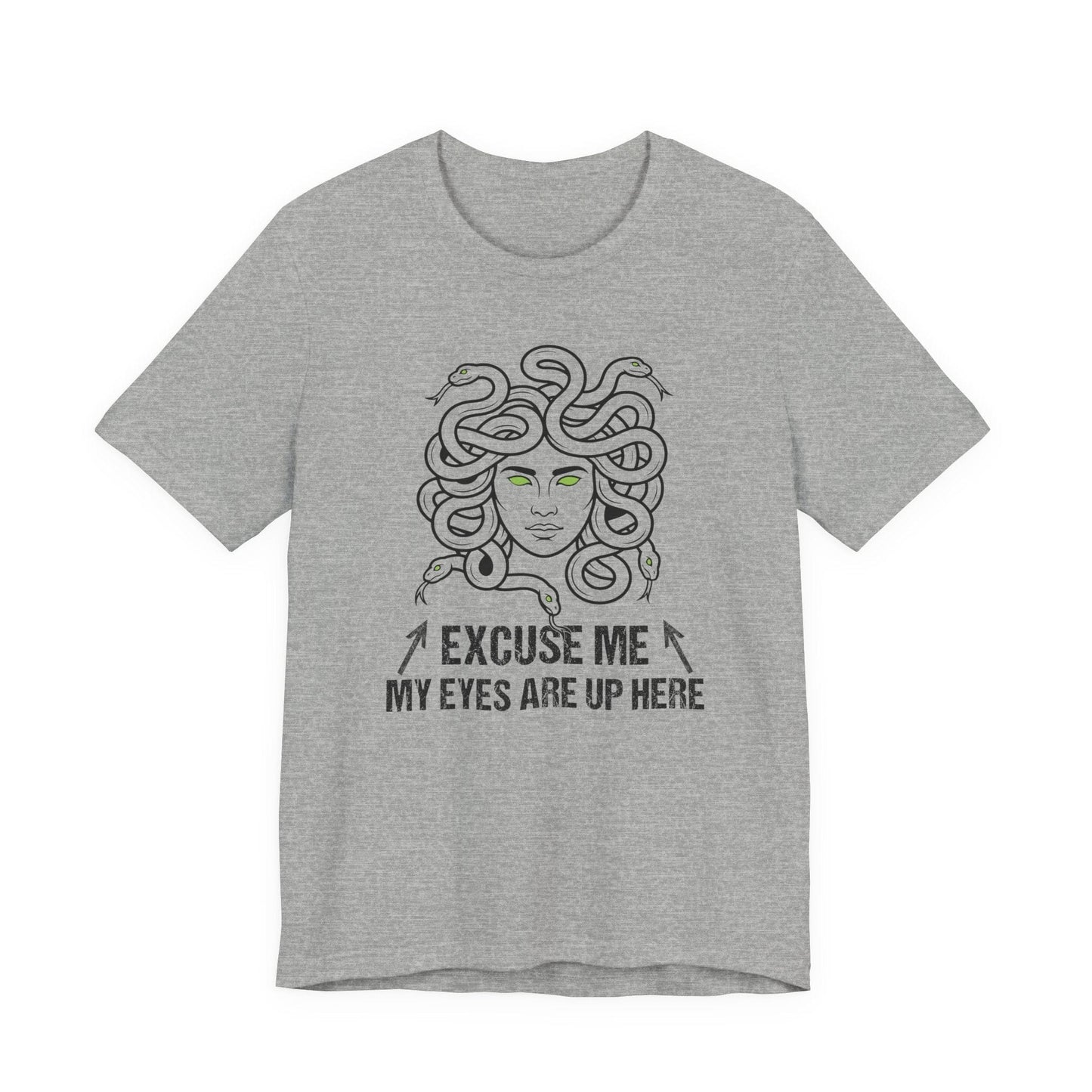 Medusa Eyes Up Here T-Shirt