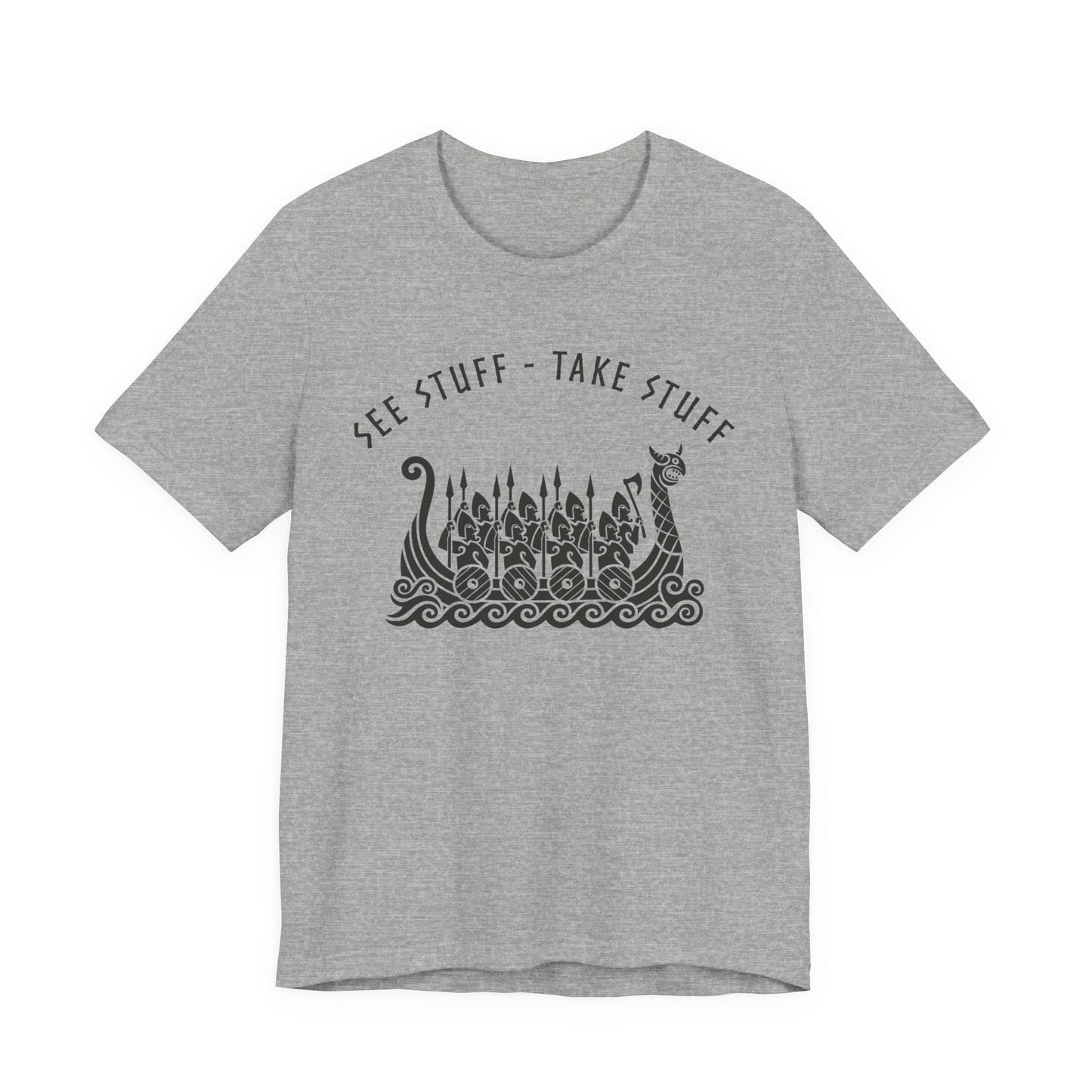 See Stuff Take Stuff T-Shirt