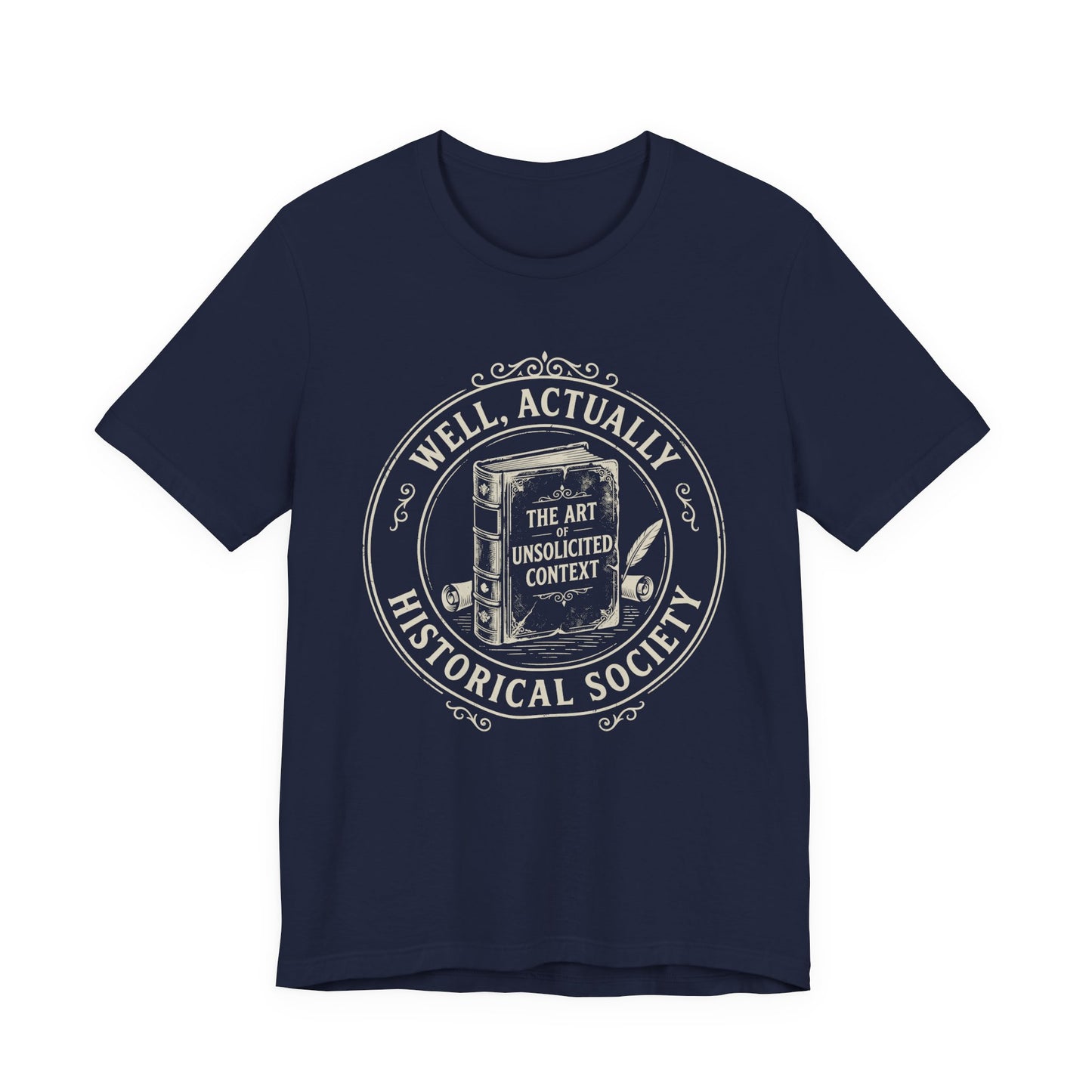 Well, Actually... Historical Society T-Shirt