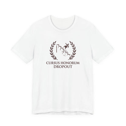 Cursus Honorum Dropout T-Shirt