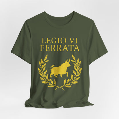Legio VI Ferrata - The Ironclads - Roman Legion T-Shirt