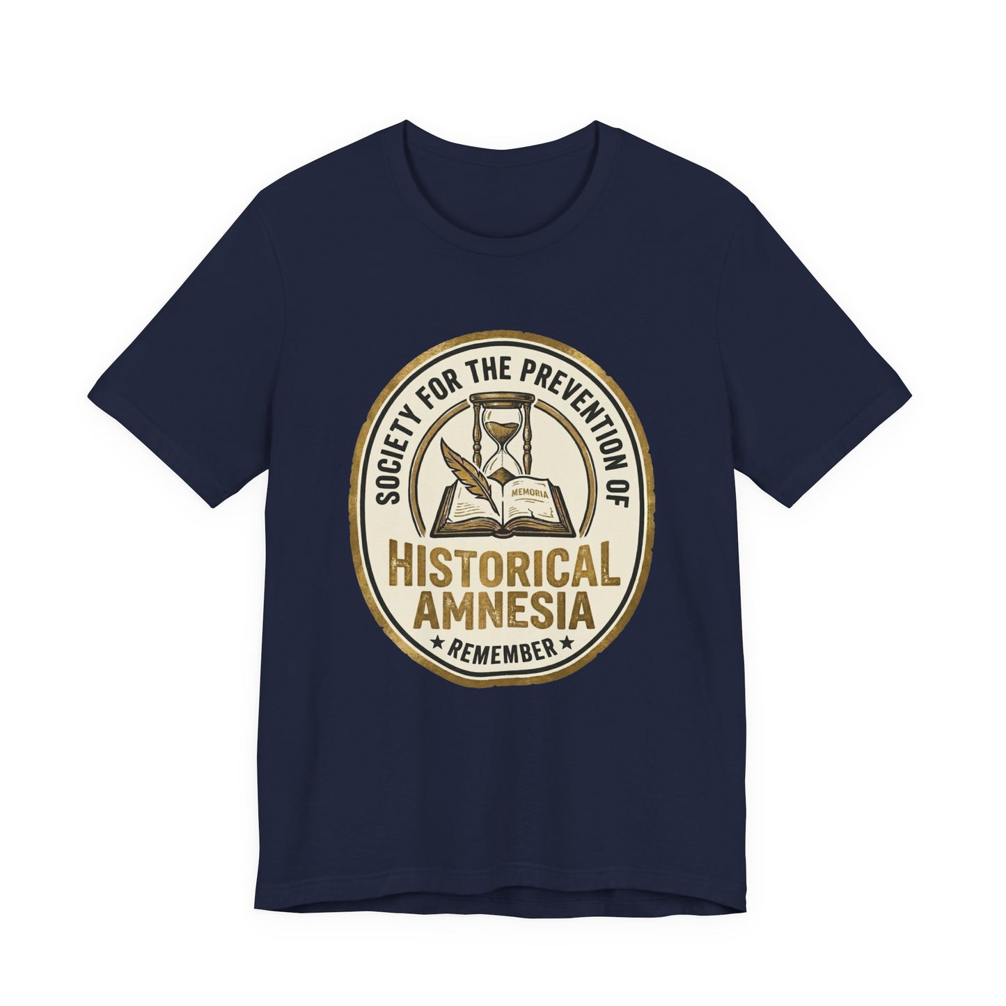 Society for the Prevention of Historical Amnesia T-Shirt