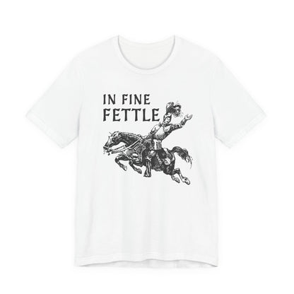 White / S In Fine Fettle Funny Medieval T-Shirt