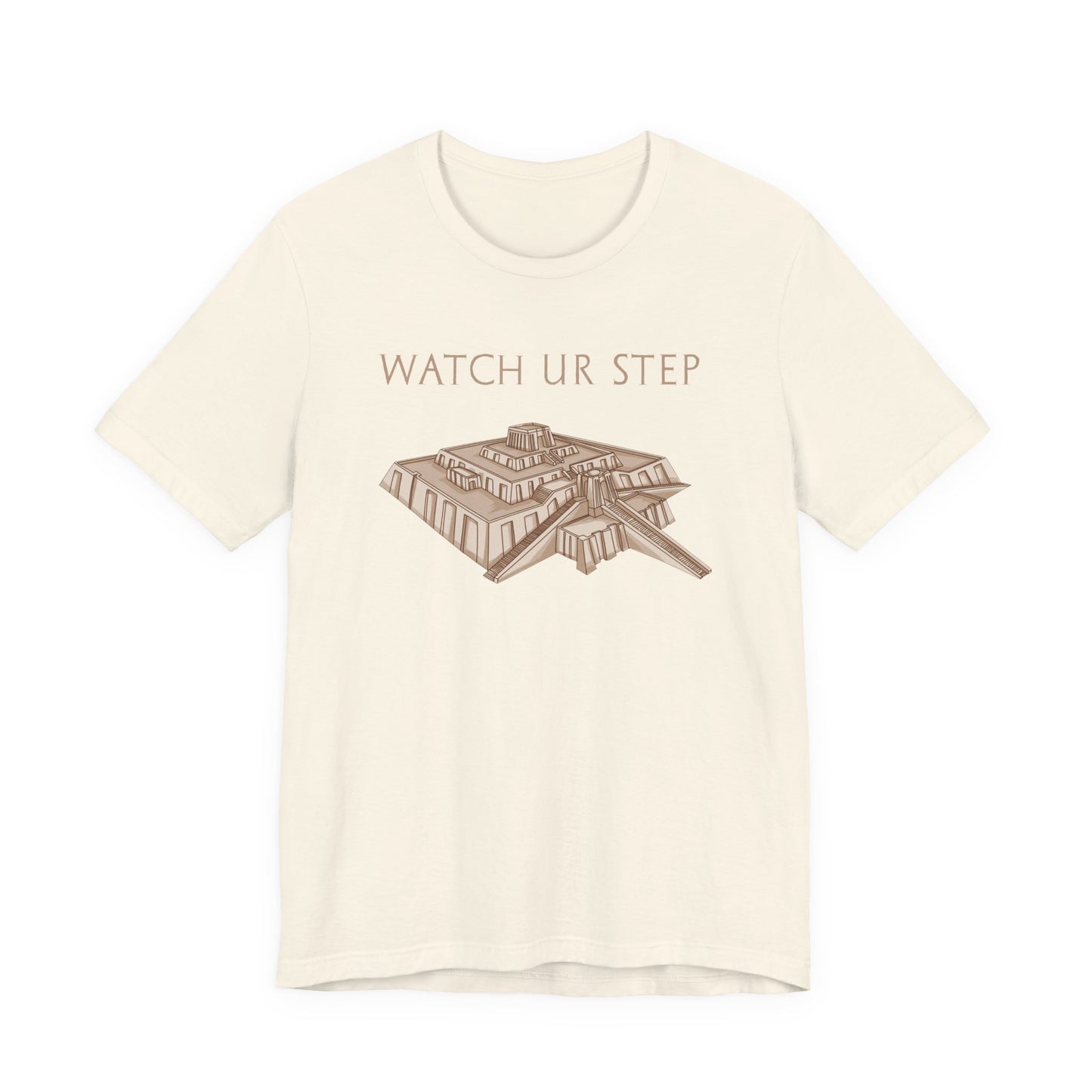 Watch Ur Step - Ziggurat of Ur T-Shirt