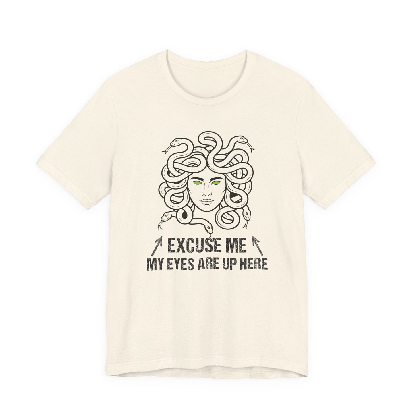 Medusa Eyes Up Here T-Shirt