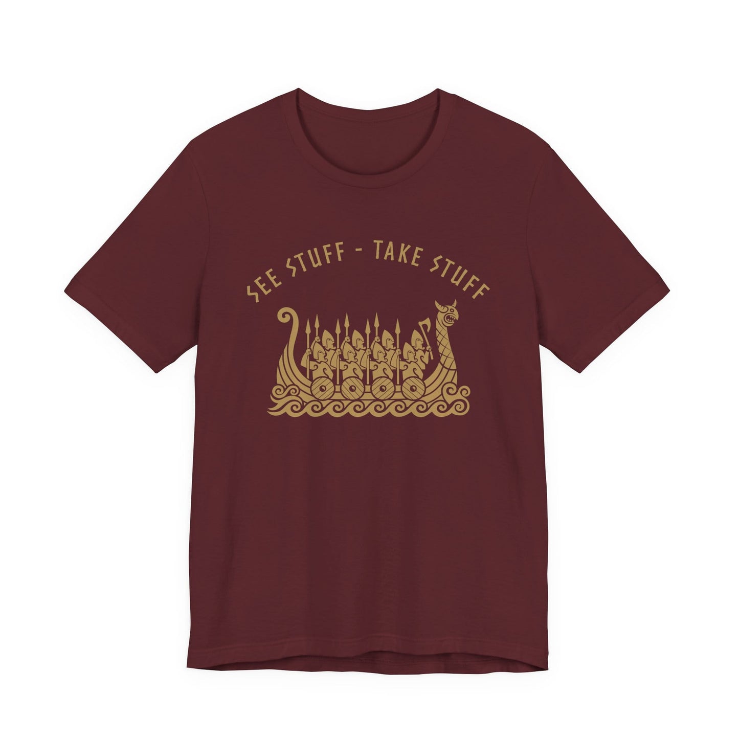 See Stuff Take Stuff T-Shirt