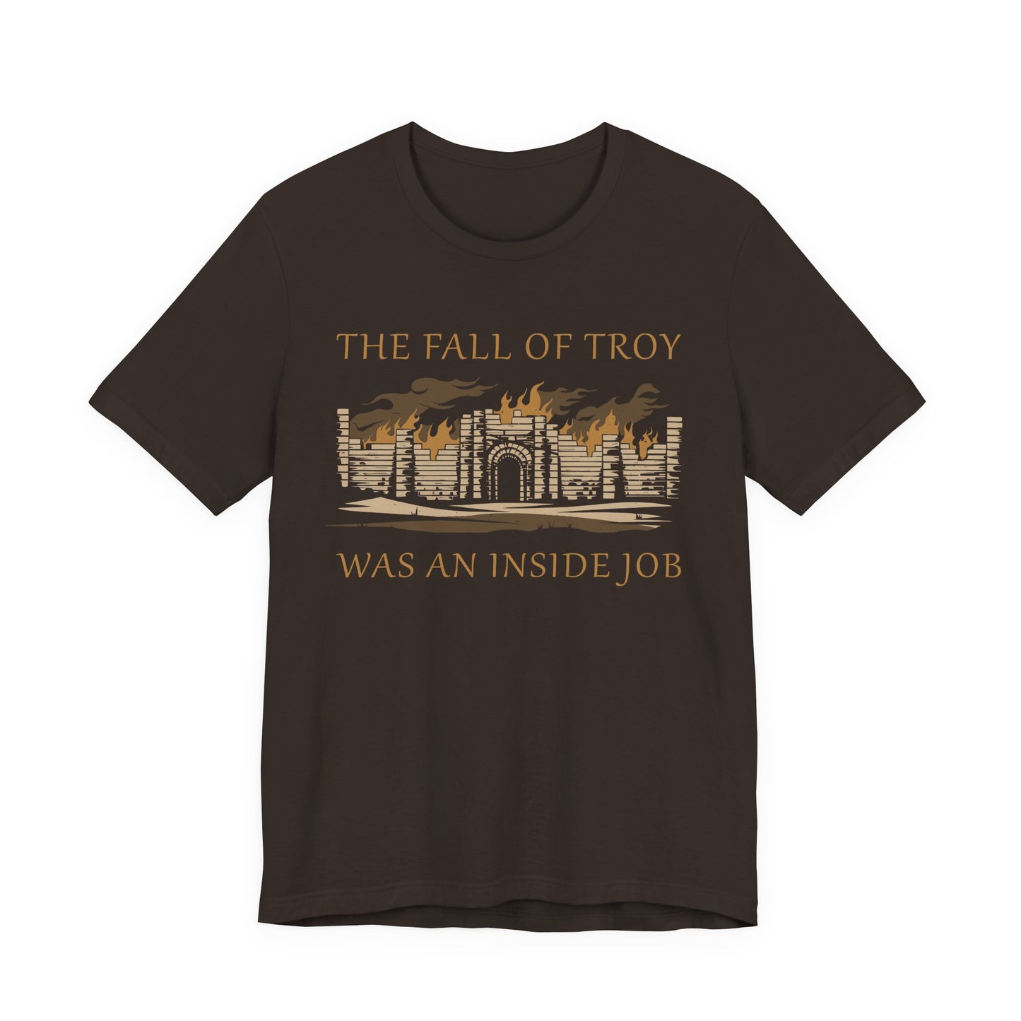 Fall of Troy Was an Inside Job T-Shirt