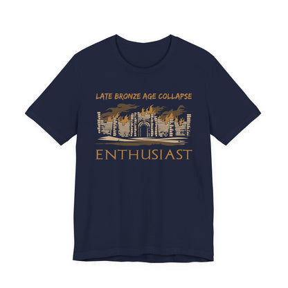 Late Bronze Age Collapse Enthusiast T-Shirt