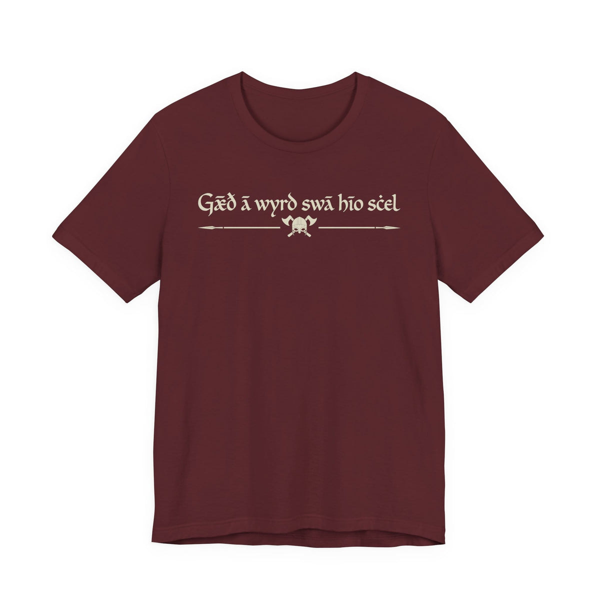 Maroon / S Fate goes ever as it must - Beowulf Quote T-Shirt
