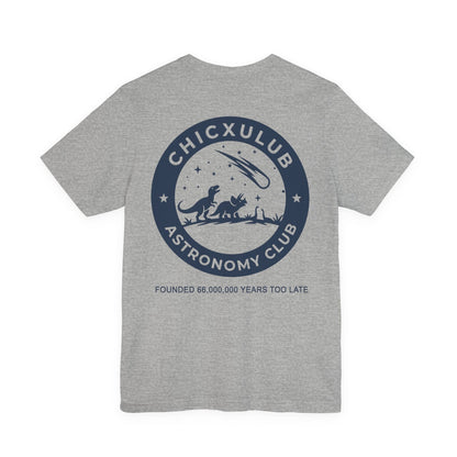 Chicxulub Astronomy Club Double Sided T-Shirt