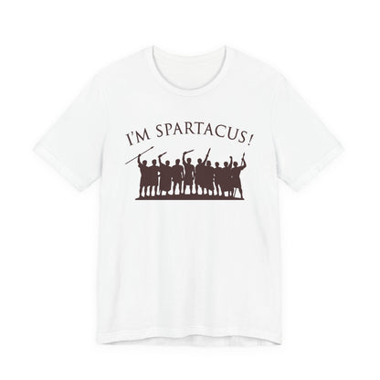 I'm Spartacus! T-Shirt