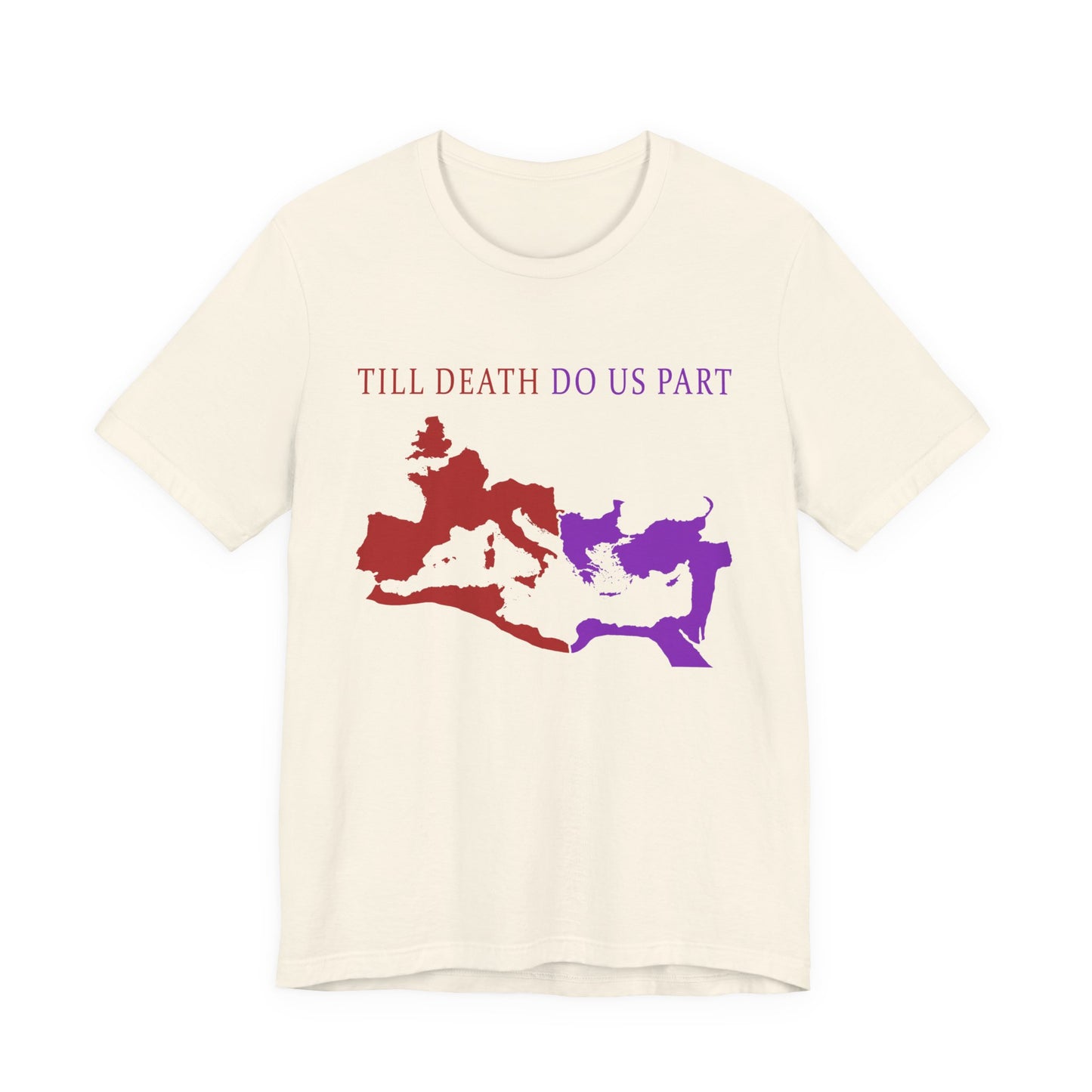 Roman Empire Till Death Do Us Part T-Shirt