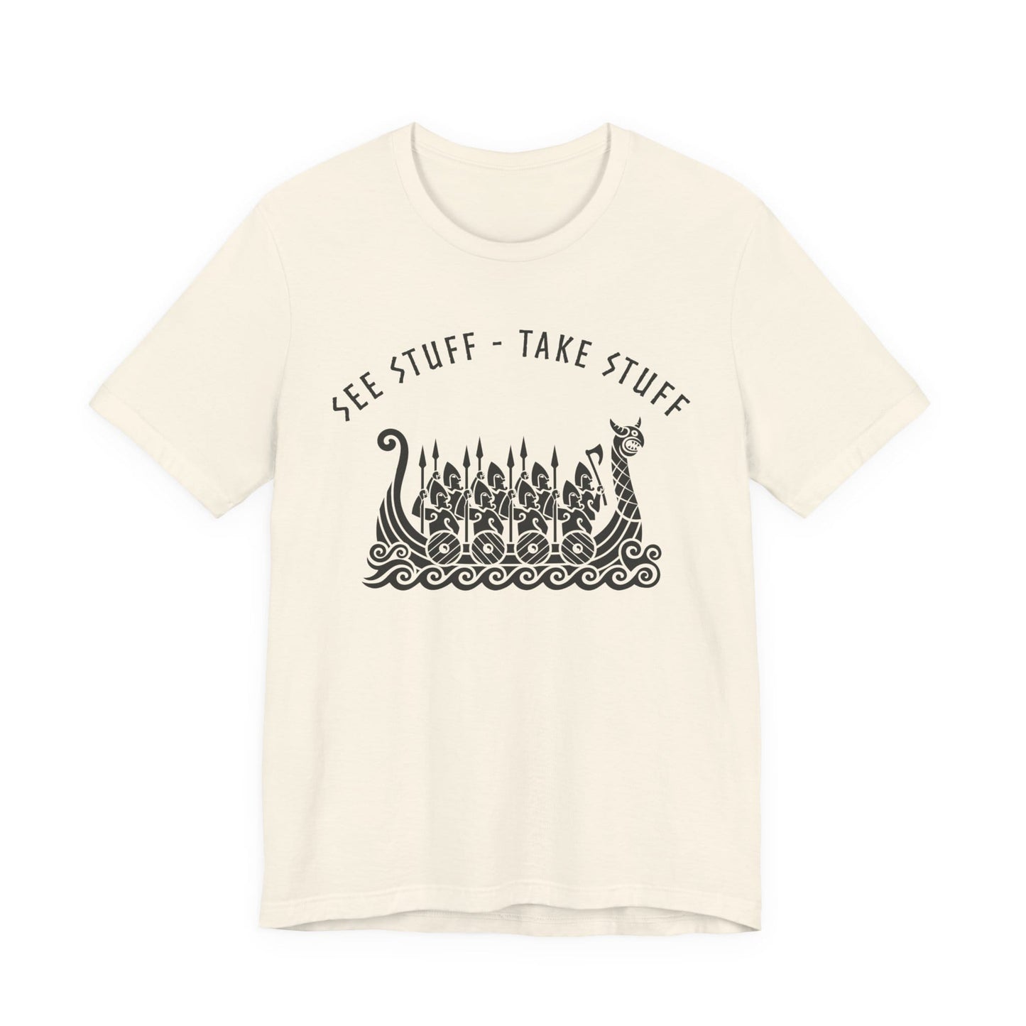 See Stuff Take Stuff T-Shirt