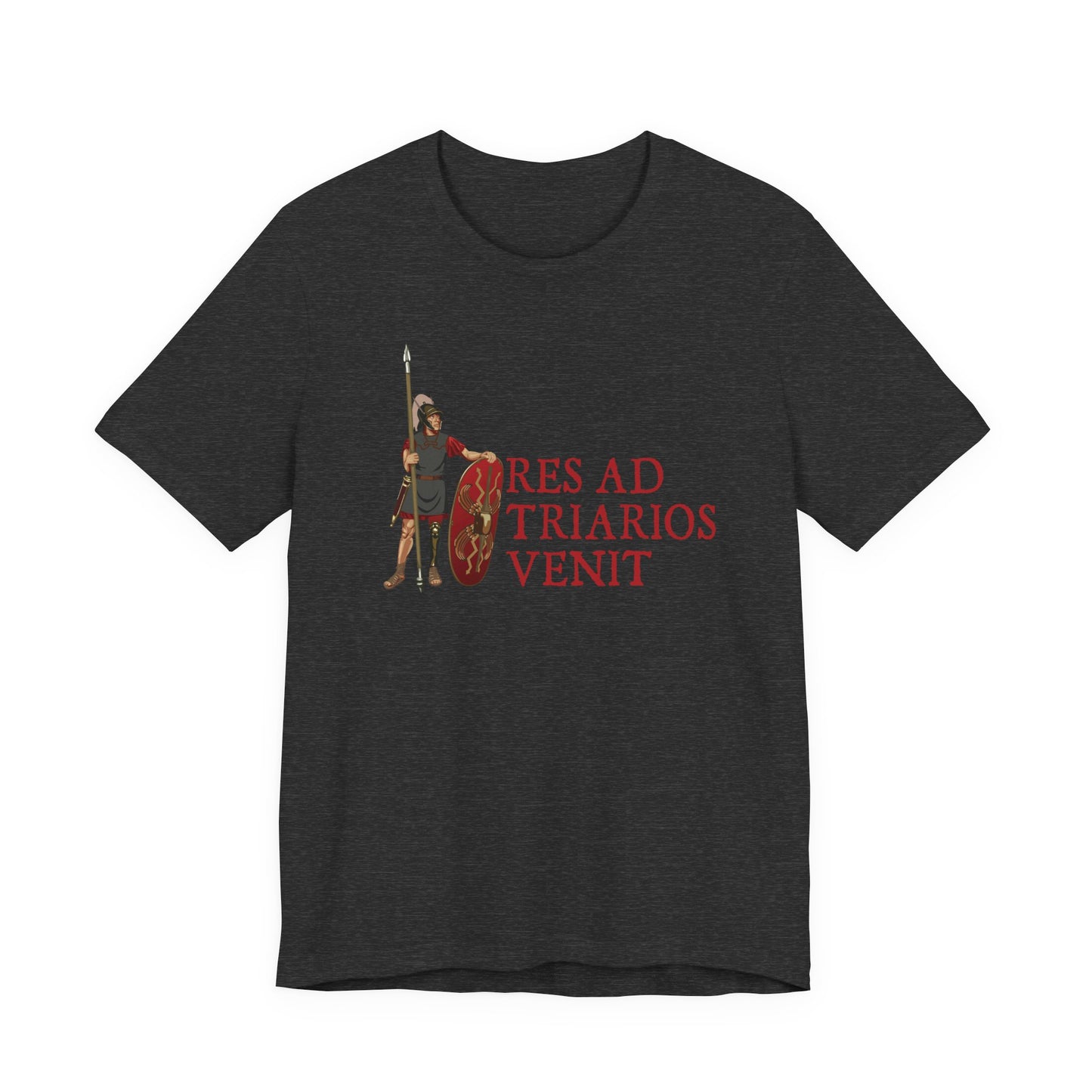 It's Come to the Triarii Latin T-Shirt