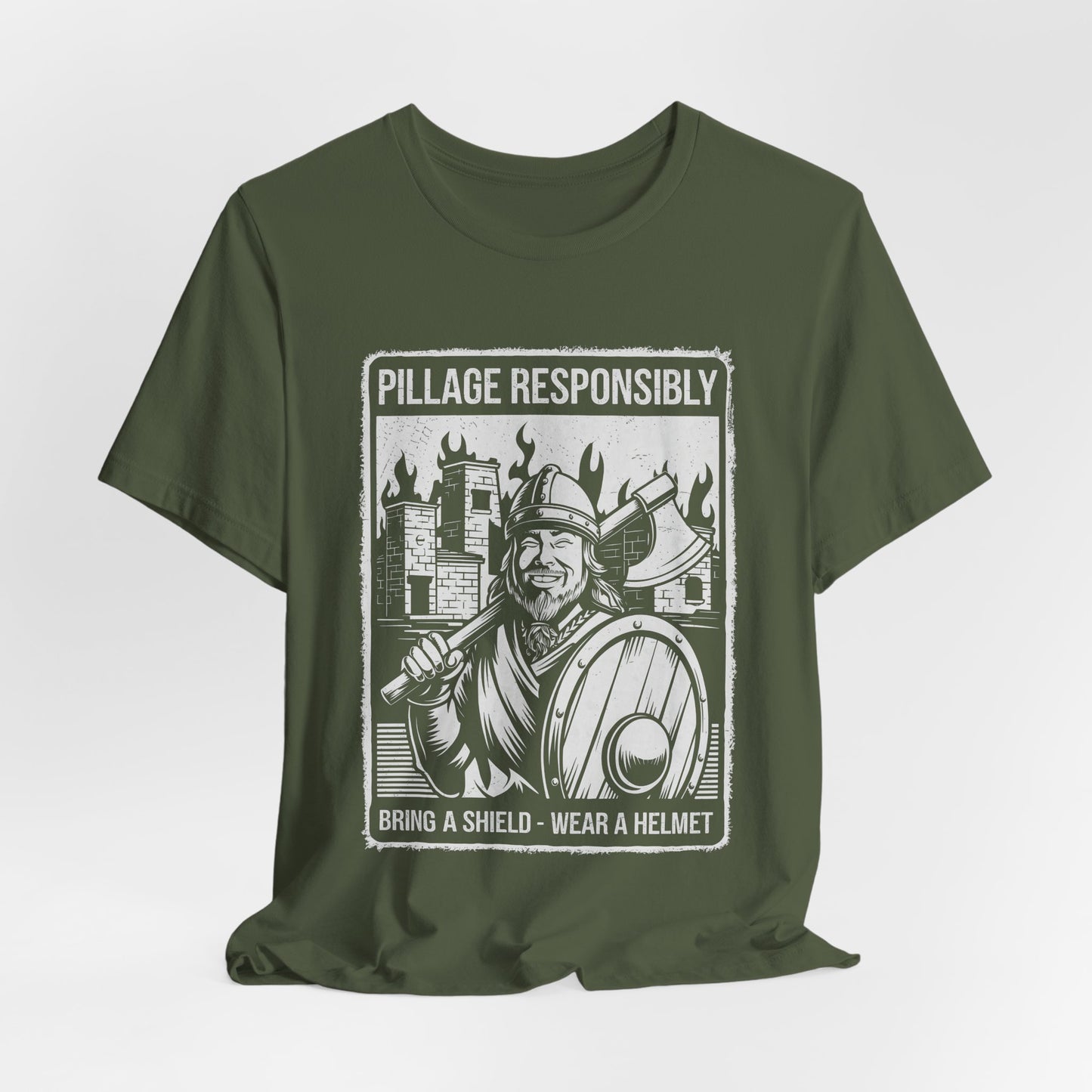 Pillage Responsibly T-Shirt