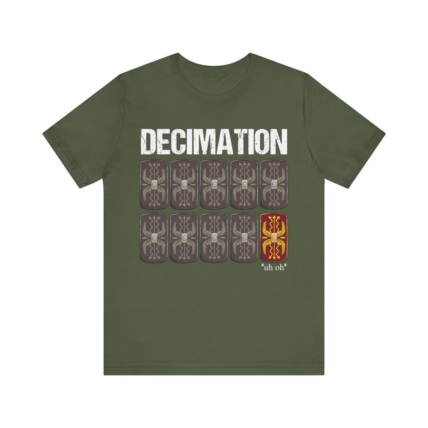 Decimation - Ancient Roman Army - Funny Roman History T-shirt