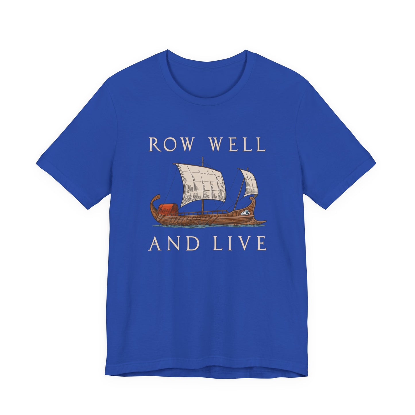 Row Well and Live Ben-Hur T-Shirt