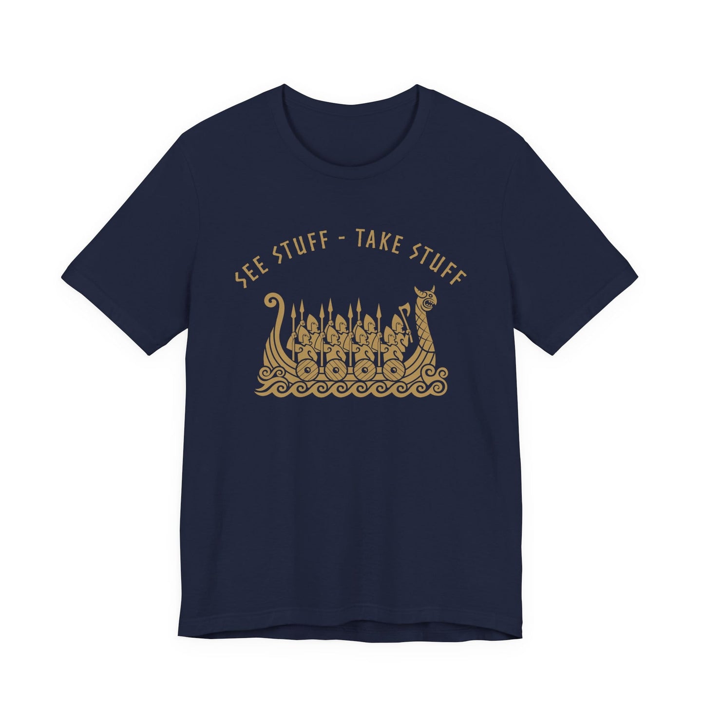 See Stuff Take Stuff T-Shirt