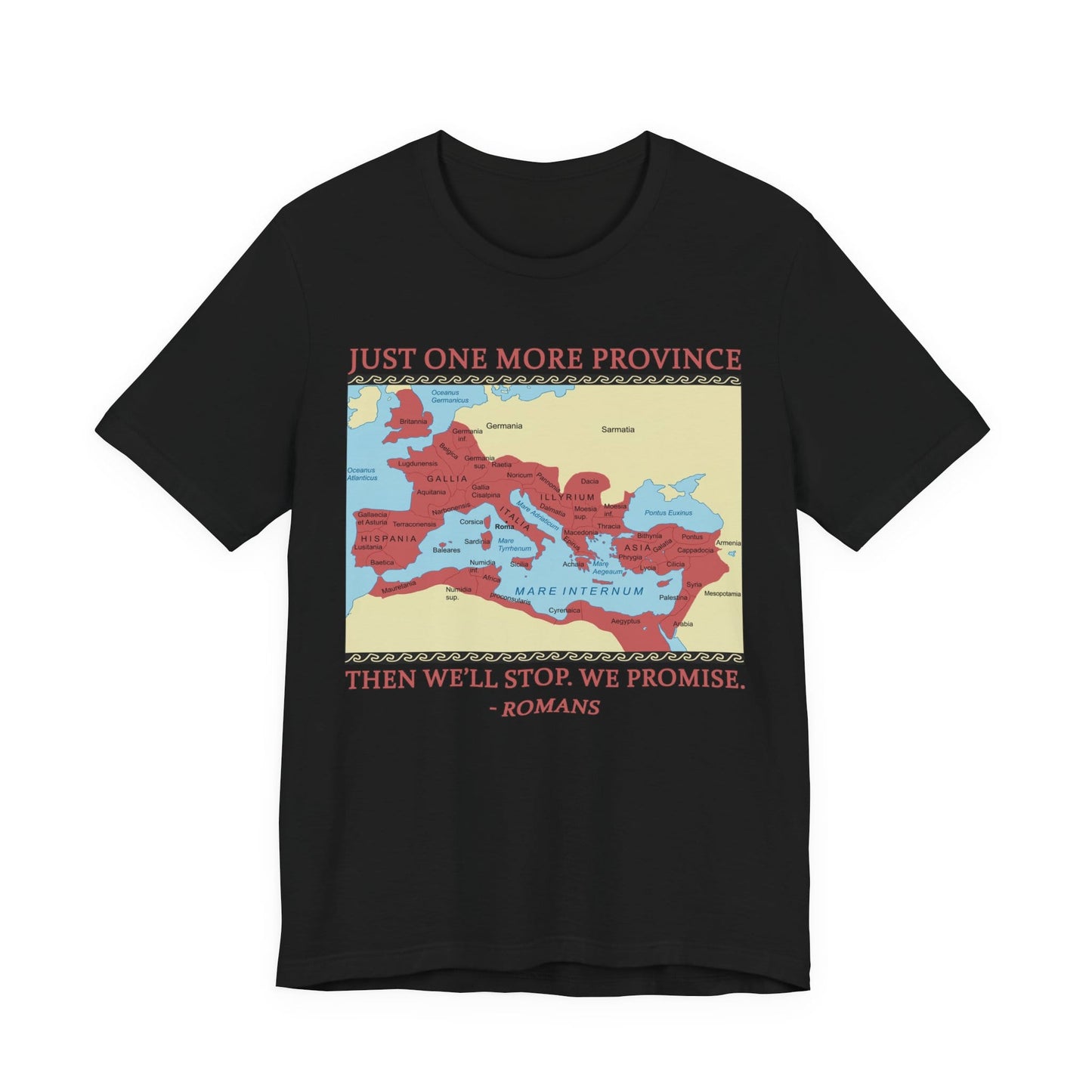 Just One More Province T-Shirt