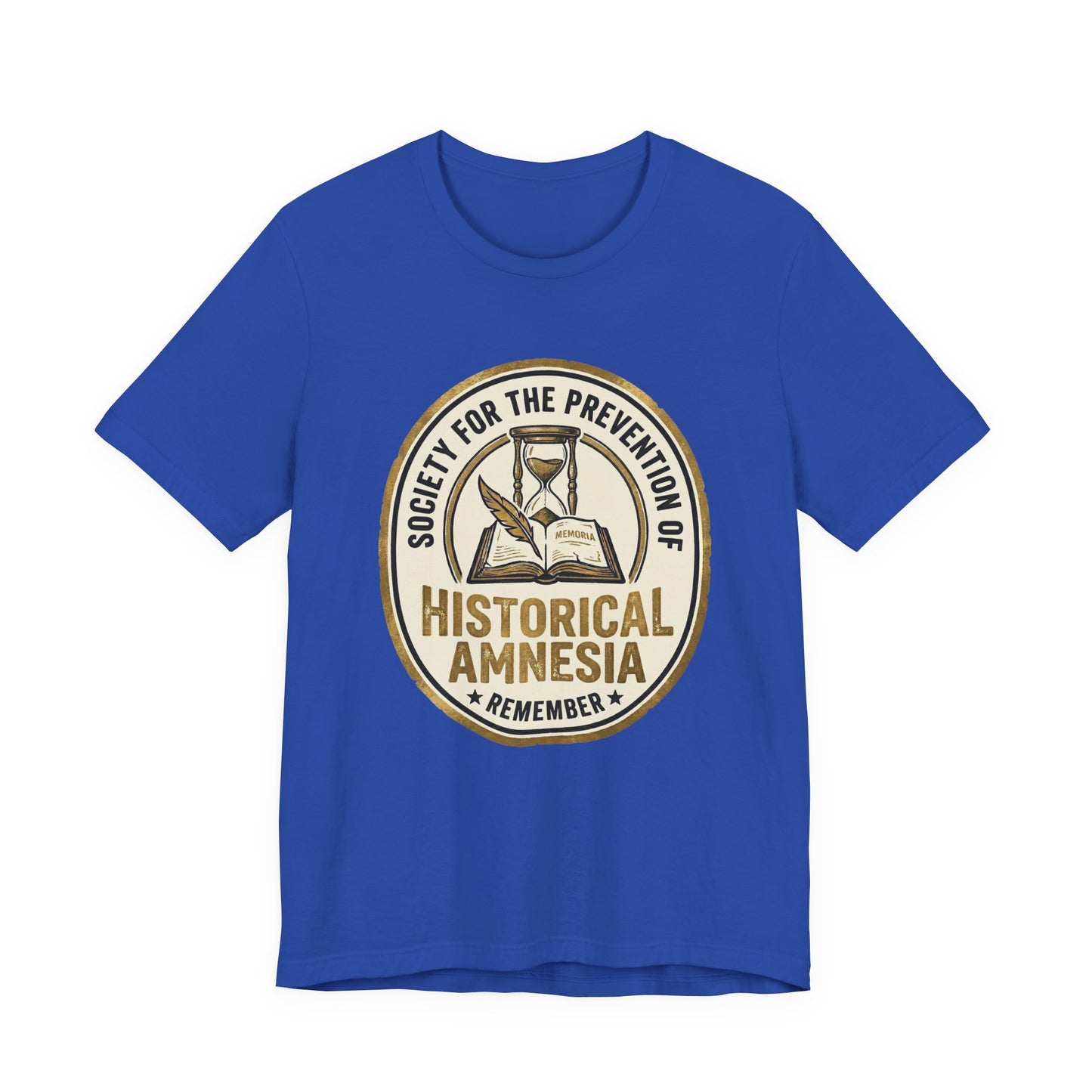 Society for the Prevention of Historical Amnesia T-Shirt