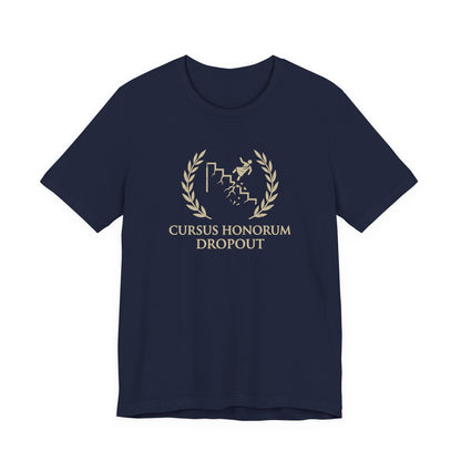 Cursus Honorum Dropout T-Shirt