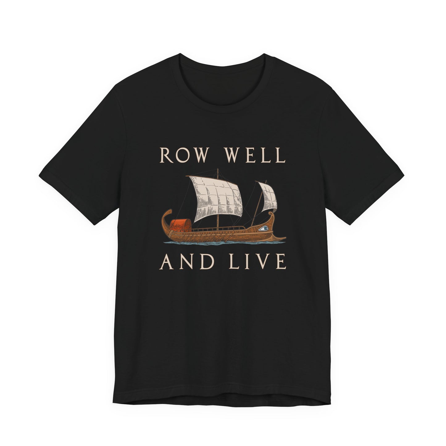 Row Well and Live Ben-Hur T-Shirt