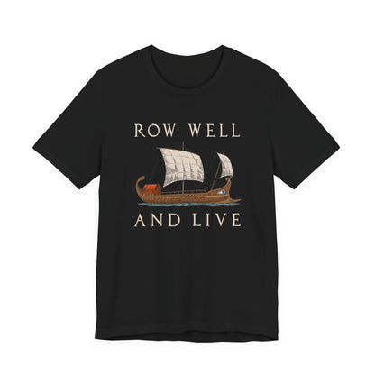 Row Well and Live Ben-Hur T-Shirt